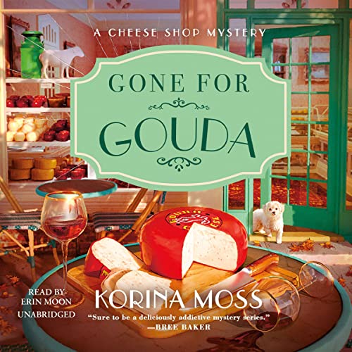 Gone for Gouda The Cheese Shop Mysteries, Book 2 (Audible