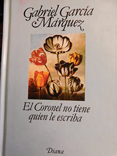 El Coronel No Tiene Quien Le Escriba