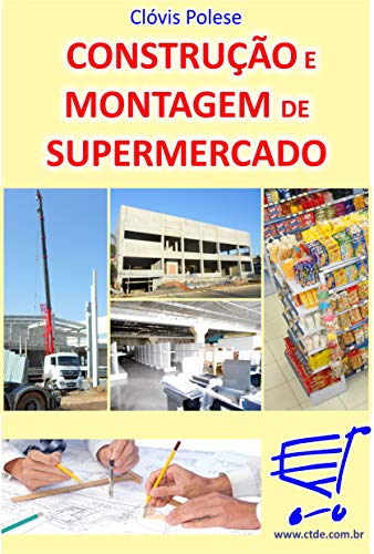 Construção e Montagem de Supermercado