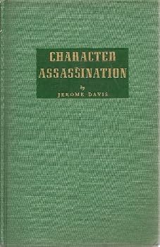 Hardcover Character assassination Book