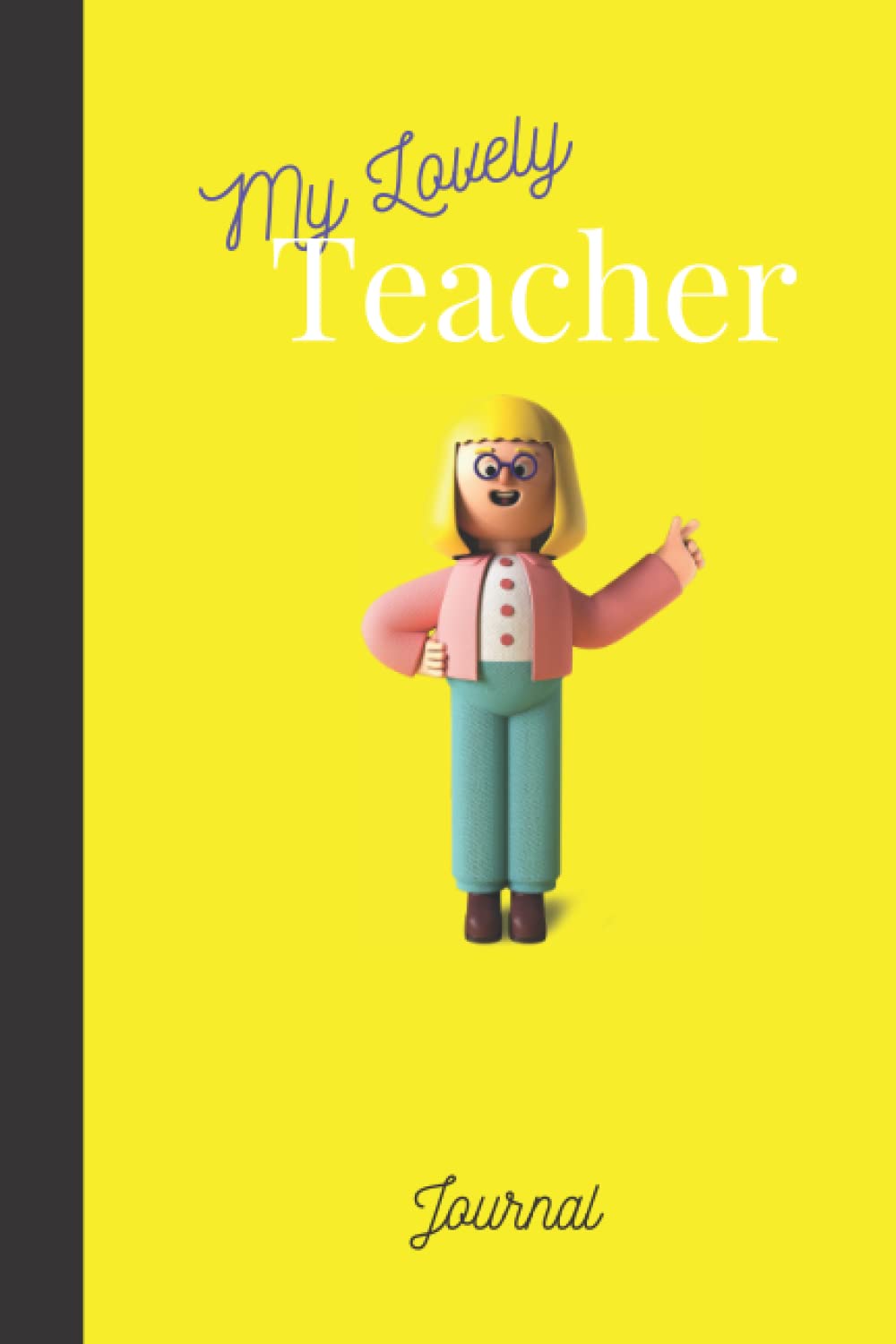 My Lovely Teacher Journal