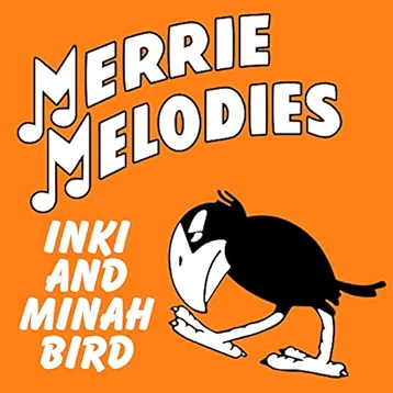 Inki and Minah Bird