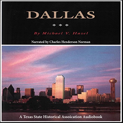 Cover art for Dallas: A History of "Big D"