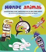 Monde animal - Illustrations d'art amérindien de la côte nord-ouest 2897526211 Book Cover