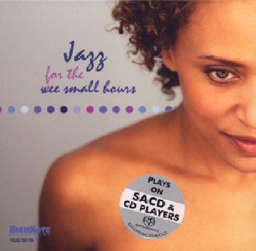 Jazz For the Wee Small Hours [Audio CD] Various Artists with Freddy Cole, Gloria Lynne, Etta Jones, Ernie Andrews, Carol Sloane, Wesla Whitfield, Dakota Staton and others