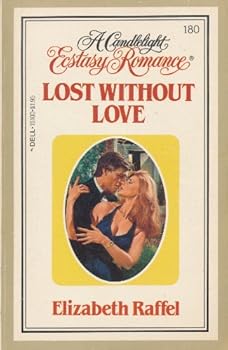 Paperback Lost Without Love (A Candlelight Ecstacy Romance #180) Book