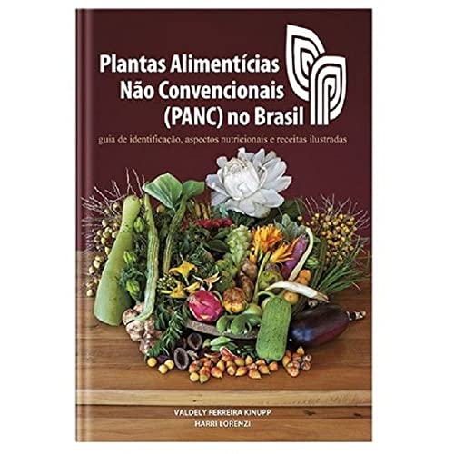 Plantas Alimentícias Não Convencionais (Panc) No Brasil