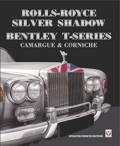 Rolls-Royce Silver Shadow/Bentley T-Series, Camargue & Corniche