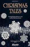 Christmas Tales: The Night Before Christmas and 21 Other Illustrated Christmas Stories (The Fairytalez Collection)