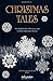 Christmas Tales: The Night Before Christmas and 21 Other Illustrated Christmas Stories (The Fairytalez Collection)