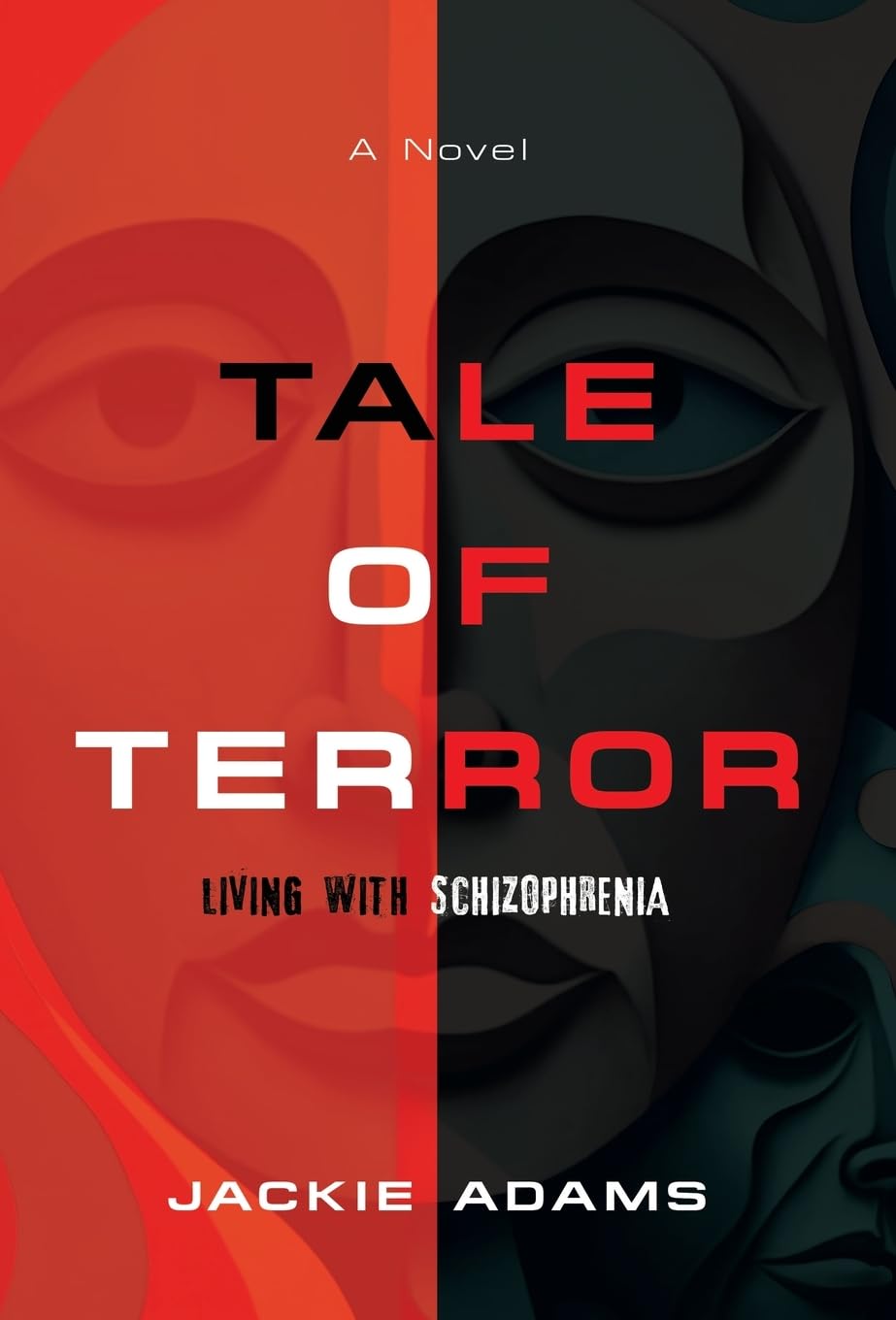 Tale of Terror: Living with Schizophrenia