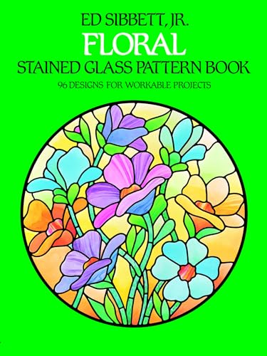 Floral Stained Glass Pattern Book (Dover Crafts: Stained Glass)