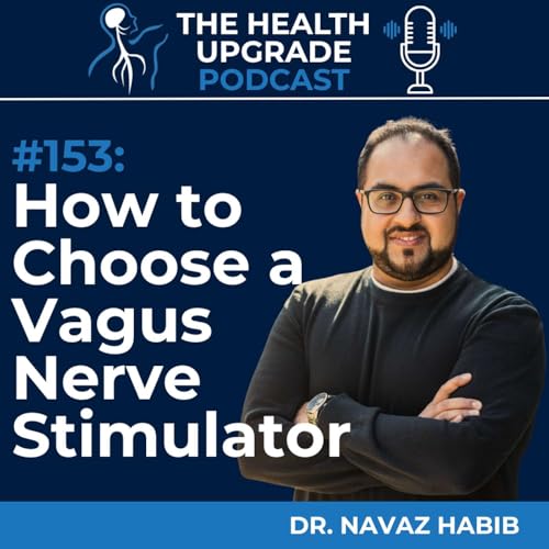 153: How to Choose a Vagus Nerve Stimulator
