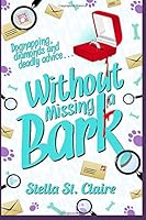Without Missing a Bark 1983895342 Book Cover