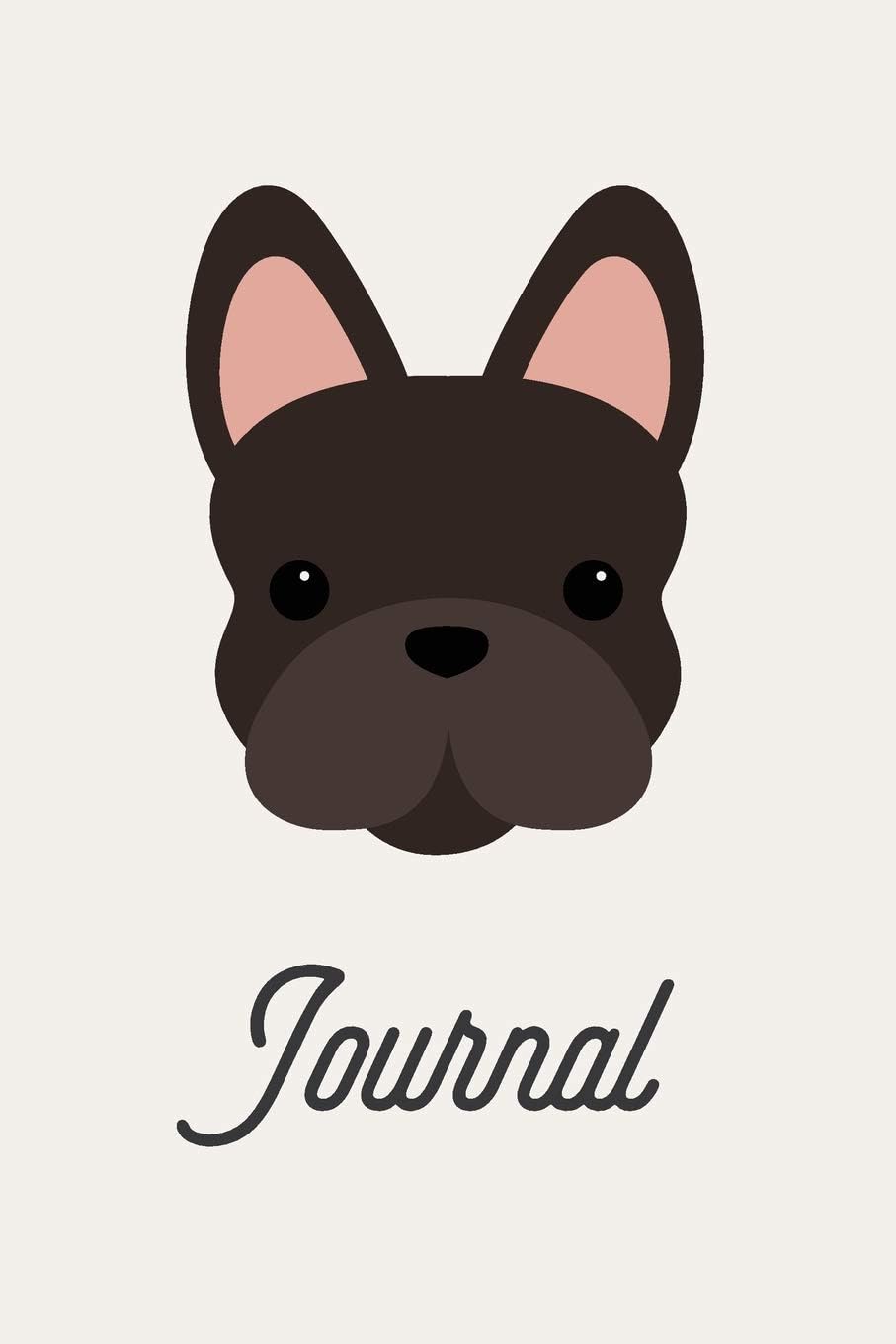 Journal: Cute Frenchie Journal, Dog Notebook, French Bulldog Diary, 6"x9" Lined Pages, 150 Pages