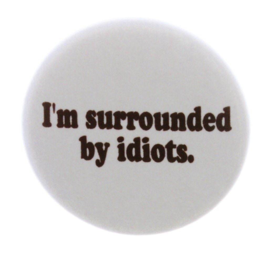 A&T DesignsI'm surrounded by idiots. 2.25" Keychain Goth Punk Emo Rude Quote Funny Humor