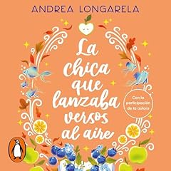 La chica que lanzaba versos al aire Audiobook By Andrea Longarela cover art
