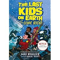 The Last Kids on Earth and the Cosmic Beyond