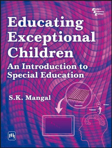Educating Exceptional Children: An Introduction to Special Education
