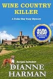 Wine Country Killer: A Cedar Bay Cozy Mystery (Cedar Bay Cozy Mystery Series Book 15)