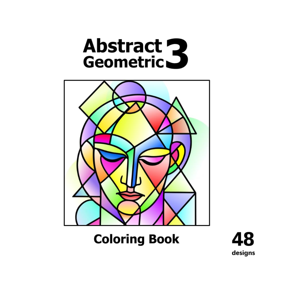 Abstract Geometric Faces Coloring Book – Vol. 3 with 48 brand-new designs featuring unique angles, and nature-inspired patterns. Perfect for stress relief, mindfulness, and creative exploration.