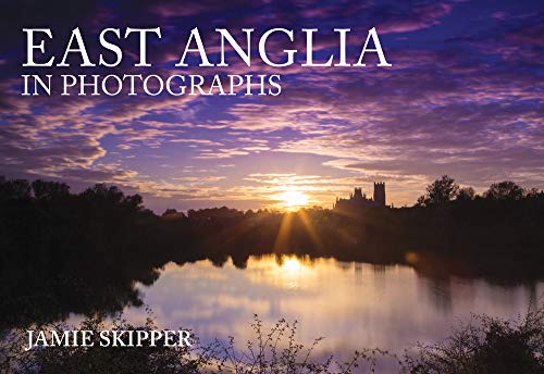 Télécharger East Anglia in Photographs PDF Ebook En Ligne