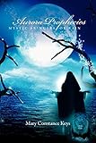 Aurora Prophecies - Mystic Bringers of Rain