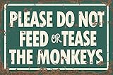 YFULL Letrero de estaño divertido con texto en inglés 'Monkeys Zoo Not Feed Or Tease' para bar, bar, garaje, comedor, cafetería, decoración de pared del hogar, 20 x 30 cm