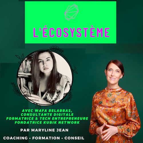 『Start-up et création d’entreprise : de l’idée au projet porteur avec Wafa Belabbas』のカバーアート