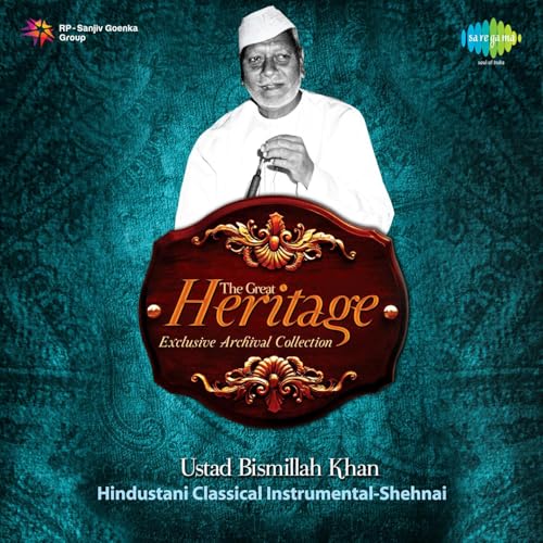 The Great Heritage Exclusive Archival Collection Ustad Bismillah the-great-heritage-exclusive-archival-collection-ustad-bismillah