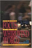 Finding Focus in a Whirlwind World
