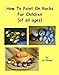 How To Paint On Rocks For Children Of All Ages