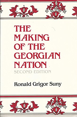 The Making of the Georgian Nation 0253355796 Book Cover