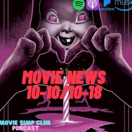 Movie News 10-10/10-18