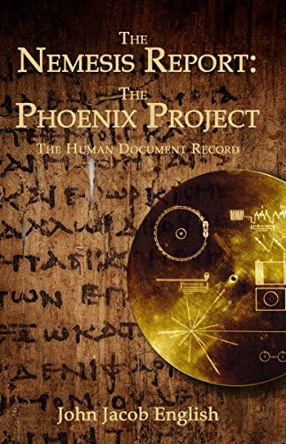 The Nemesis Report: The Phoenix Project and the Human Document Record ...