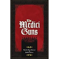 The Medici Guns