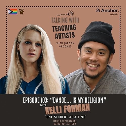 103 &ldquo;Dance.. is my religion&rdquo; [with Kelli Forman]