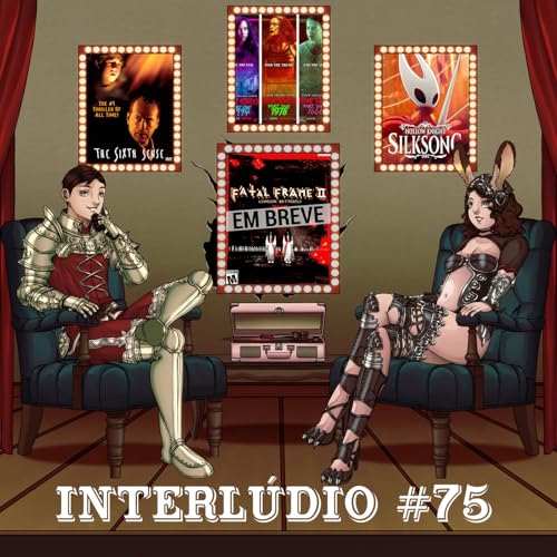 Page de couverture de Interlúdio #75 - Sexto Sentido, Trilogia Rua do Medo e Hollow Knight: Silksong