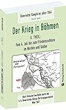 DER KRIEG IN BÖHMEN - Teil II: Vom 4. Juli bis zum Friedensschluss im Norden und Süden: Österreichs Kämpfe im Jahre 1866 [4. Band von 6] - k. k. Generalstabs-Bureau für Kriegsgeschichte Wien