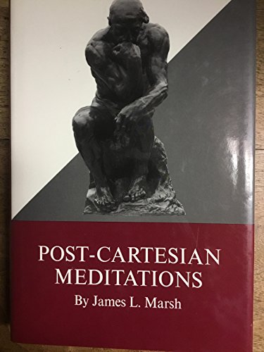 Post-Cartesian Meditations: An Essay in Dialect... 0823212165 Book Cover