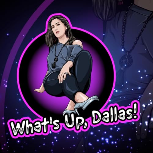 『The What's Up, Dallas! Podcast』のカバーアート