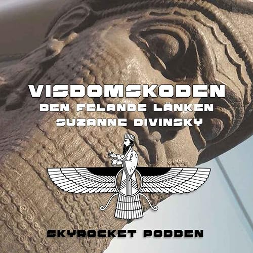 S3 #96 VISDOMSKODEN, den felande l&auml;nken med Suzanne Divinsky