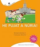 He pujat a N&Atilde;&ordm;ria! (Primers Contes) (Catalan Edition)