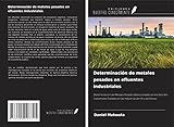 pesos industriales de segunda mano  Determinación de metales pesados en efluentes industriales: Determinación de Metales Pesados Seleccionados en los Vertidos Industriales Tratados en las Industrias del Té y del Azúcar