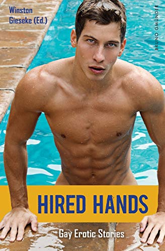 Hired Hands: Gay Erotic Stories Hired Hands: Gay Erotic Stories