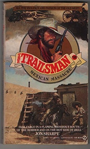 Mexican Massacre (By: Jon Sharpe)