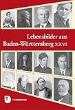  Lebensbilder aus Baden-Württemberg XXVI