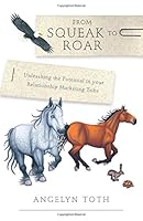 From Squeak to Roar: Second Edition 146027038X Book Cover