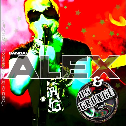 Alex & US Grunge
