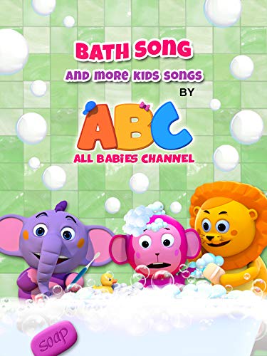 All Babies Channel Bath Song and More Kids Songs